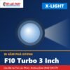 Bi Gầm X-Light F10 Turbo 3 Inch chính hãng lắp đặt tại Tân Lộc Phát