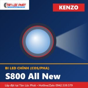 Bi LED Kenzo S800 All New chính hãng lắp đặt tại Tân Lộc Phát