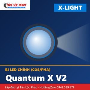 Bi LED X-Light Quantum X V2 chính hãng lắp đặt tại Tân Lộc Phát