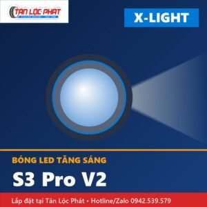 Bóng LED X-Light S3 Pro V2 chính hãng lắp đặt tại Tân Lộc Phát
