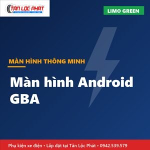 Màn Hình Android GBA VinFast Limo Green lắp đặt tại Tân Lộc Phát
