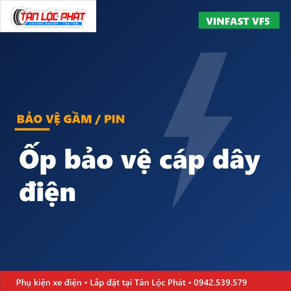 Ốp Bảo Vệ Cáp Dây Điện VinFast VF5 lắp đặt tại Tân Lộc Phát